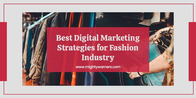 Digital Marketing Strategies for Fashion Industry